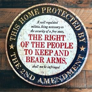 2nd Amendment METAL SIGN - The Right to Keep and Bear Arms—Second Amendment